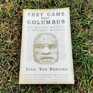 They Came Before Columbus: The African Presence in Ancient America